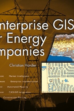 Cover of Enterprise GIS for Energy Companies