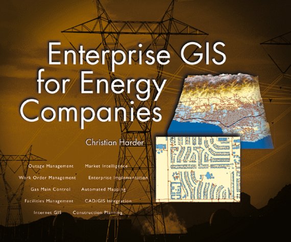 Book cover for Enterprise GIS for Energy Companies