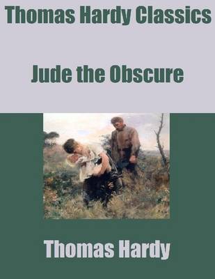 Book cover for Thomas Hardy Classics: Jude the Obscure