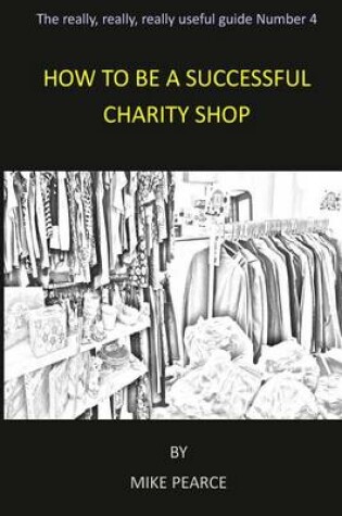 Cover of How to be a Successful Charity Shop