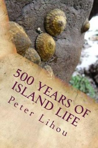 Cover of 500 Years of Island Life