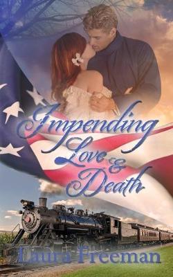 Book cover for Impending Love and Death