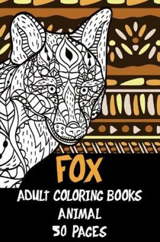 Cover of Adult Coloring Books Animal 50 pages - Fox