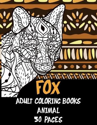 Book cover for Adult Coloring Books Animal 50 pages - Fox