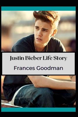 Book cover for Justin Bieber Life Story