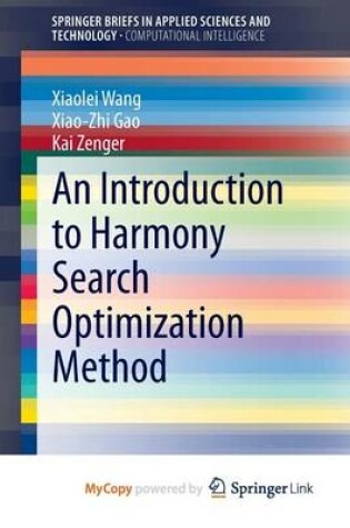 Cover of An Introduction to Harmony Search Optimization Method