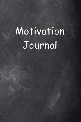 Book cover for Motivation Journal Chalkboard Design