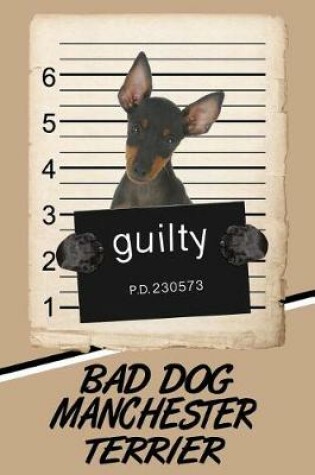 Cover of Bad Dog Manchester Terrier