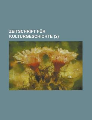 Book cover for Zeitschrift Fur Kulturgeschichte (2 )