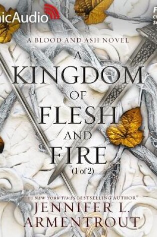 Cover of A Kingdom of Flesh and Fire (1 of 2) [Dramatized Adaptation]