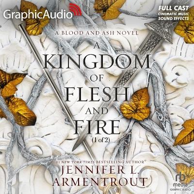 Book cover for A Kingdom of Flesh and Fire (1 of 2) [Dramatized Adaptation]