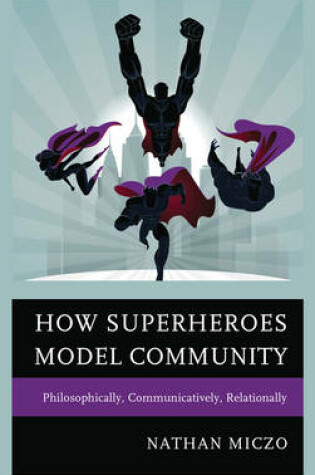 Cover of How Superheroes Model Community