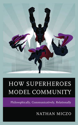 Book cover for How Superheroes Model Community