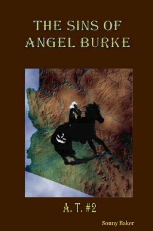 Cover of A T. #2 : The Sins of Angel Burke