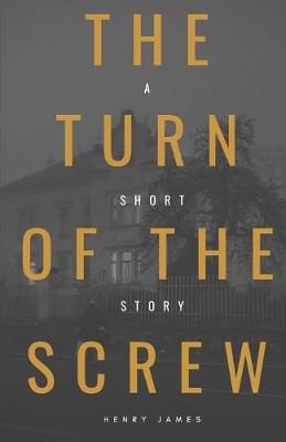 Book cover for The Turn of the Screw (American Classics Edition)