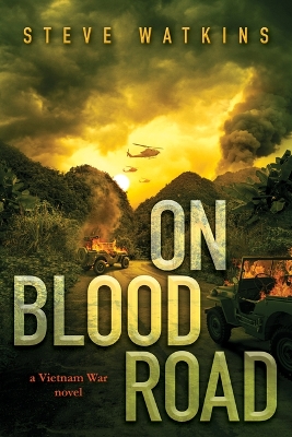 Book cover for On Blood Road (a Vietnam War Novel)