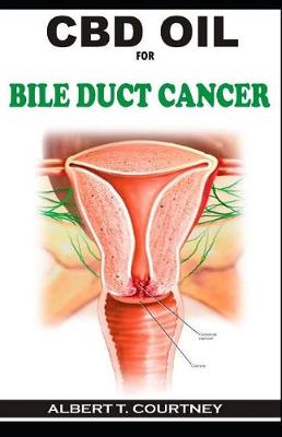 Book cover for CBD Oil for Bile Duct Cancer