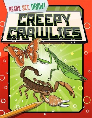 Book cover for Ready, Set, Draw: Creepy Crawlies