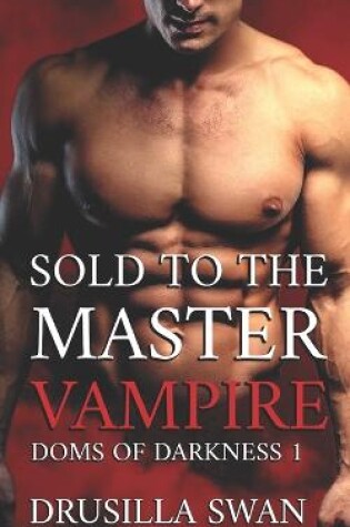 Cover of Sold to the Master Vampire