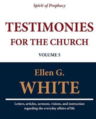 Cover of Testimonies for the Church (Volume 5)