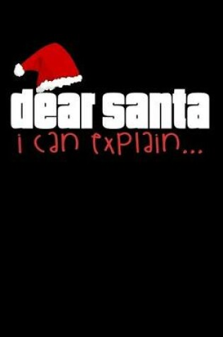 Cover of Dear Santa I Can Explain