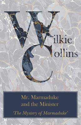 Book cover for Mr. Marmaduke and the Minister (The Mystery of Marmaduke')