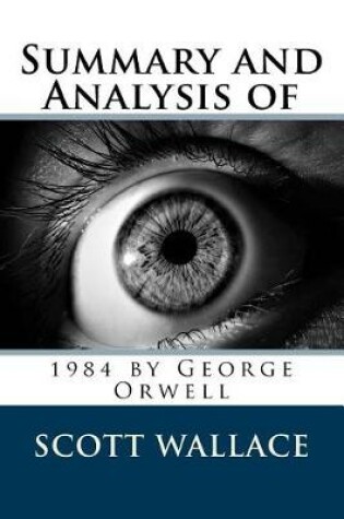 Cover of Summary and Analysis of 1984 by George Orwell