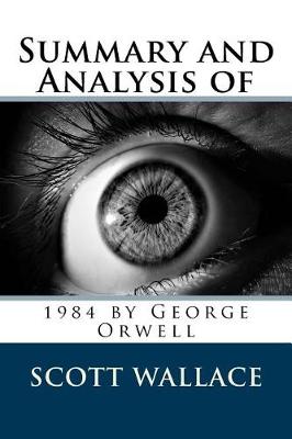 Book cover for Summary and Analysis of 1984 by George Orwell