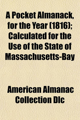 Book cover for A Pocket Almanack, for the Year (1816); Calculated for the Use of the State of Massachusetts-Bay