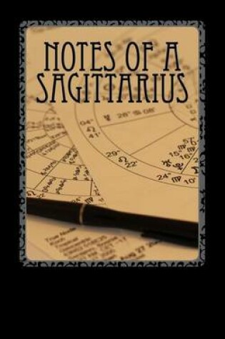 Cover of Notes of a Sagittarius