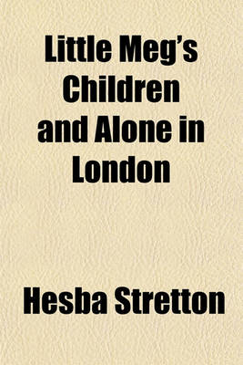 Book cover for Little Meg's Children and Alone in London