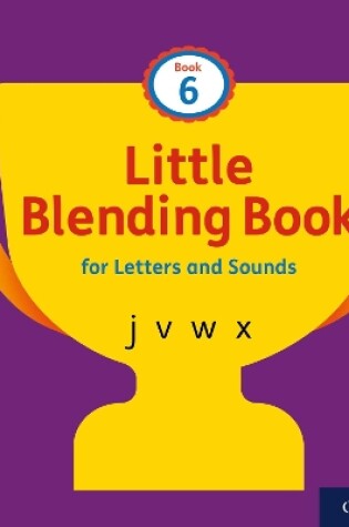 Cover of Little Blending Books for Letters and Sounds: Book 6