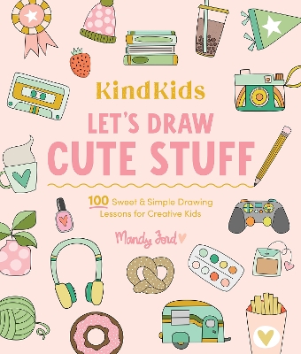 Cover of KindKids Let's Draw Cute Stuff