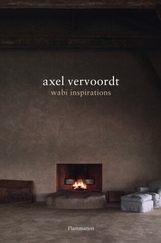 Cover of Axel Vervoordt: Wabi Inspirations