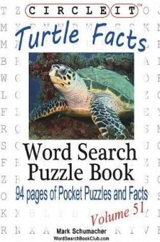 Cover of Circle It, Turtle Facts, Word Search, Puzzle Book