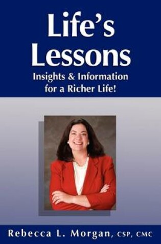 Cover of Life's Lessons Insights and Information for a Richer Life