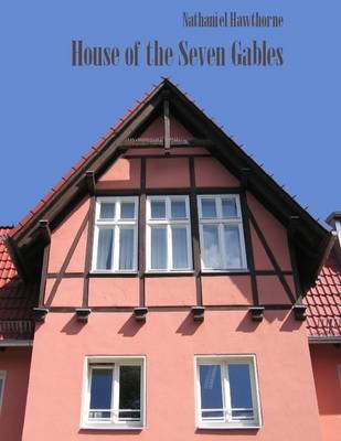 Book cover for House of the Seven Gables (Illustrated)