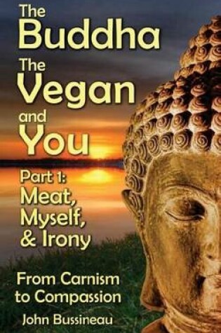 Cover of The Buddha, The Vegan, and You