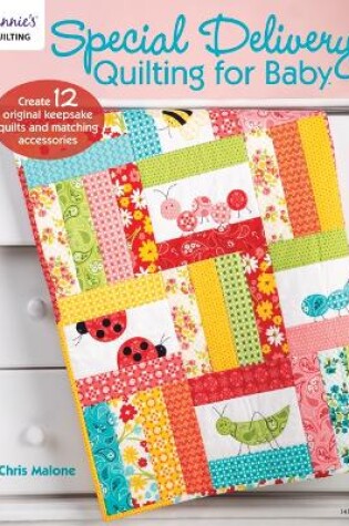 Cover of Special Delivery Quilting for Baby