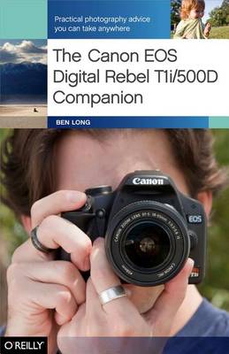 Book cover for The Canon EOS Digital Rebel T1i/500d Companion