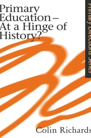 Cover of Primary Education at a Hinge of History