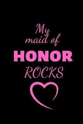 Book cover for My Maid of Honor Rocks