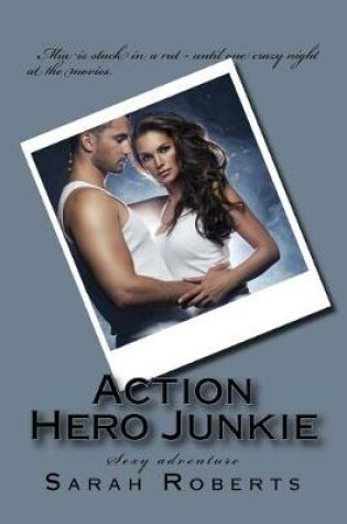 Cover of Action Hero Junkie