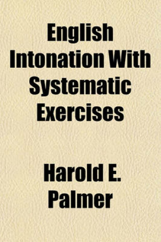 Cover of English Intonation with Systematic Exercises