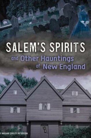 Cover of Salem's Spirits and Other Hauntings of New England