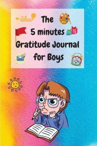 Cover of The 5 Minutes Gratitude Journal for Boys