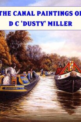 Cover of The Canal Paintings of D C 'Dusty' Miller