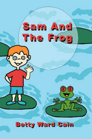 Cover of Sam and the Frog