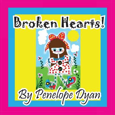 Book cover for Broken Hearts!