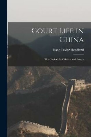 Cover of Court Life in China